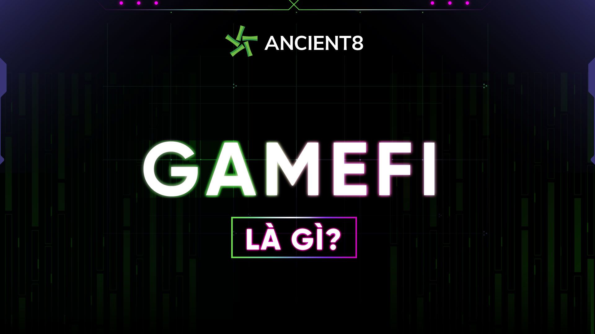 Gamefi là gì?