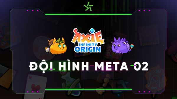 Đội hình Meta 02 trong Axie Infinity Origin - Triple Green Thorns