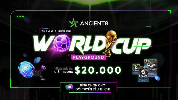 Khởi chạy sự kiện Ancient8 World Cup Playground!